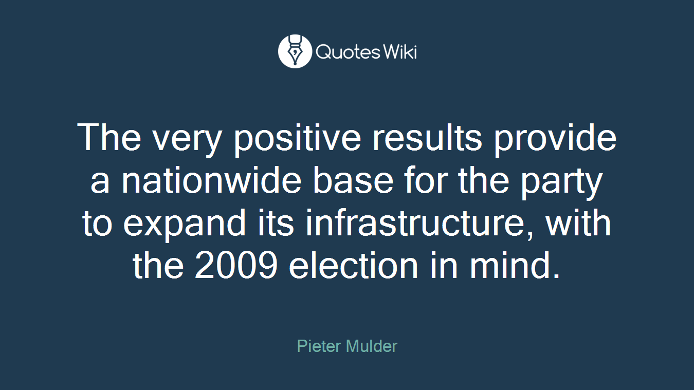 The very positive results provide a nationwide base for the party to expand its infrastructure, with the 2009 election in mind.