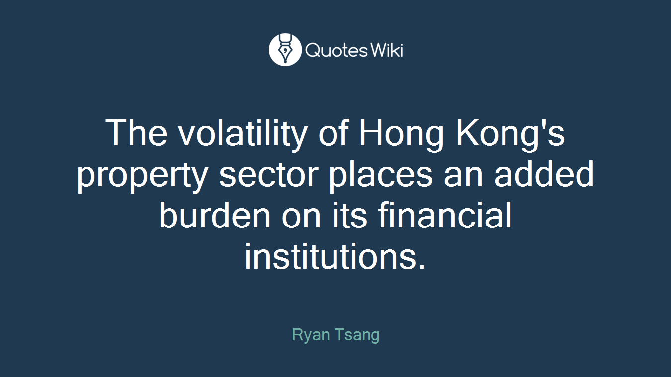 The volatility of Hong Kong's property sector places an added burden on its financial institutions.