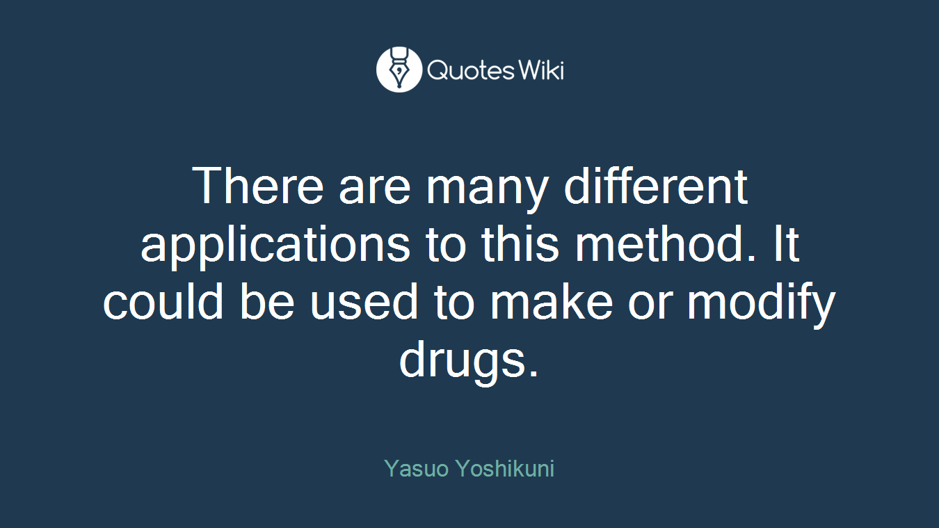 There are many different applications to this method. It could be used to make or modify drugs.