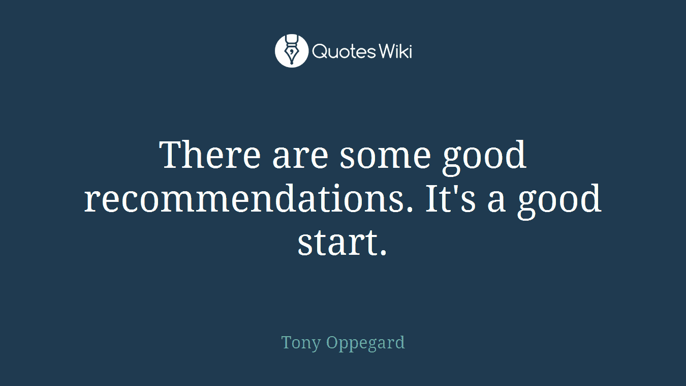 There are some good recommendations. It's a good start.