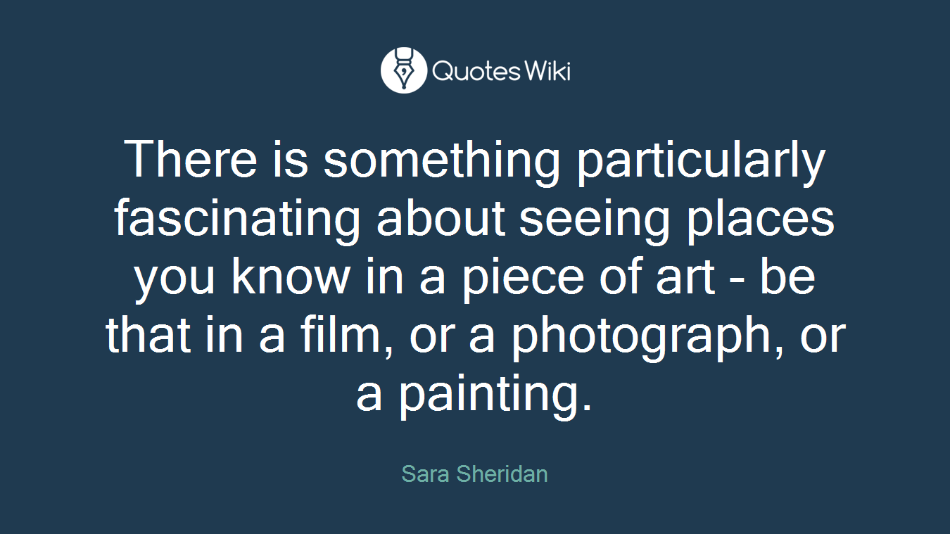 There is something particularly fascinating about seeing places you know in a piece of art - be that in a film, or a photograph, or a painting.