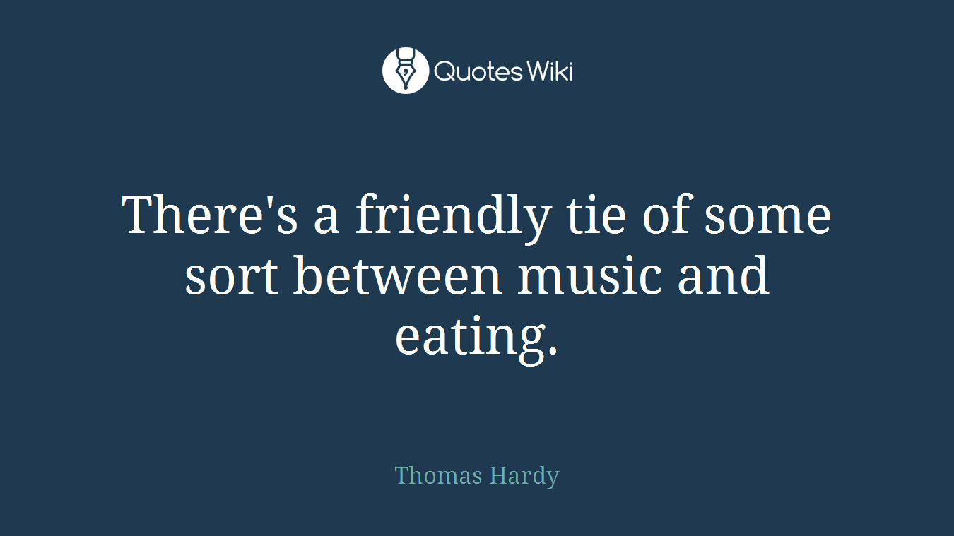 There's a friendly tie of some sort between music and eating.