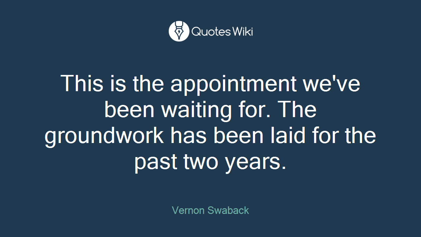 This is the appointment we've been waiting for. The groundwork has been laid for the past two years.