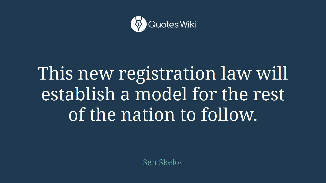 This new registration law will establish a model for the rest of the nation to follow.
