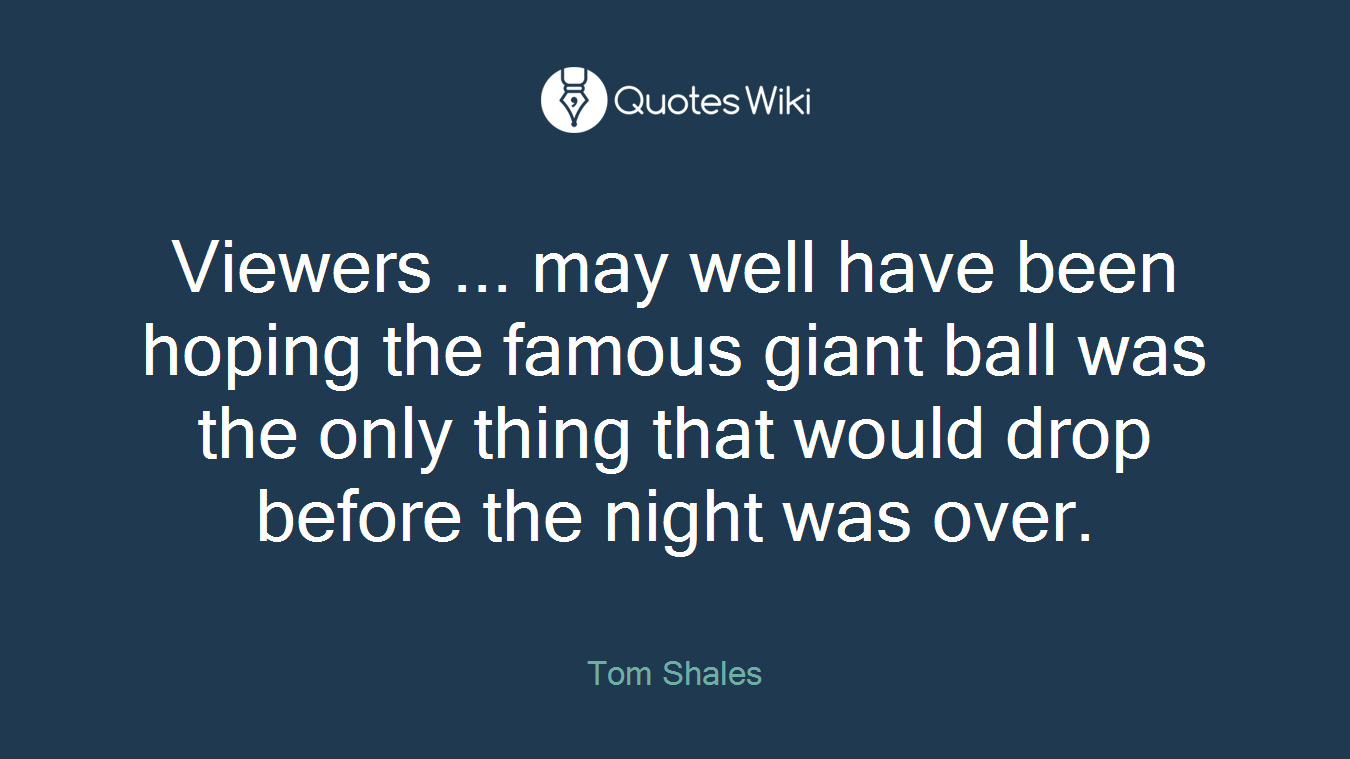 Viewers ... may well have been hoping the famous giant ball was the only thing that would drop before the night was over.
