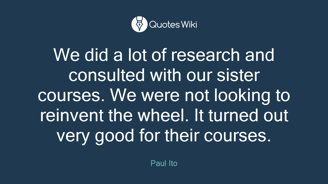 We did a lot of research and consulted with our sister courses. We were not looking to reinvent the wheel. It turned out very good for their courses.